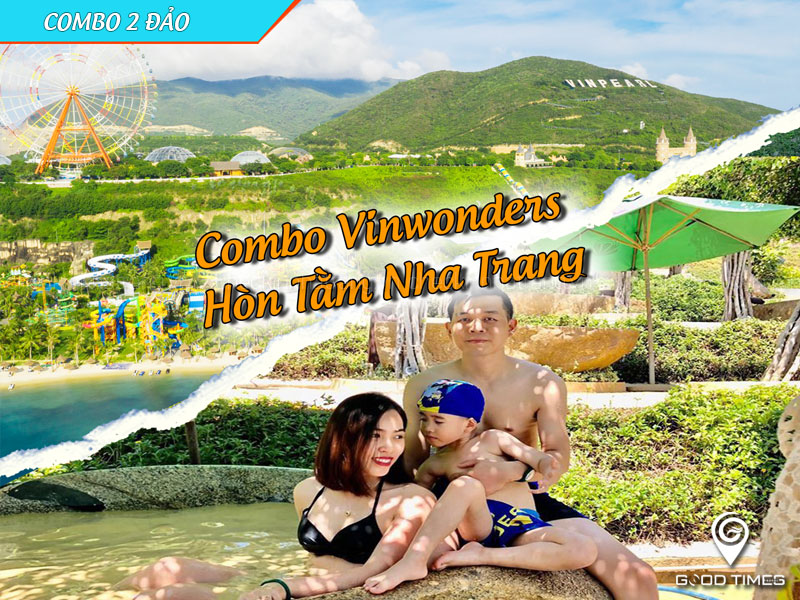 Combo 2 đảo Hòn Tằm và Vinwonders Nha Trang 2023
